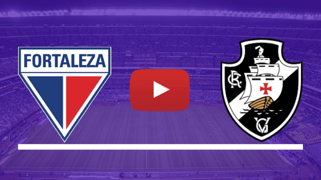 Fortaleza x Vasco ao vivo - Foto/Divulgação